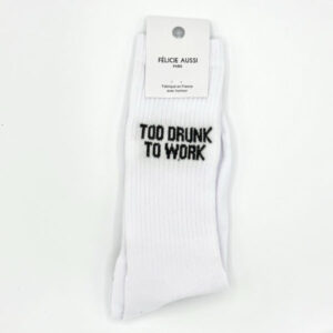 Chaussettes Blanches TOO DRUNK TO WORK - FELICIE AUSSI